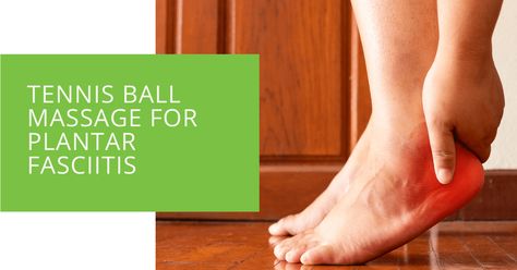 Tennis Ball Massage for Plantar Fasciitis Self Massage, Stretching Exercises, Foot Health, Massage Techniques, Foot Pain, Pain Free, Tennis Ball, Blood Flow, Pain Relief