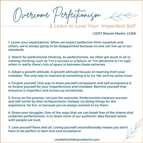 Overcome perfectionism and learn to love your imperfect self Codependency Signs, Relaxation Tools, Perfectionism Quotes, Overcome Perfectionism, Let Go Of Perfectionism, Sharon Martin, Skills To Develop, Overcoming Perfectionism, Perfectionism Overcoming