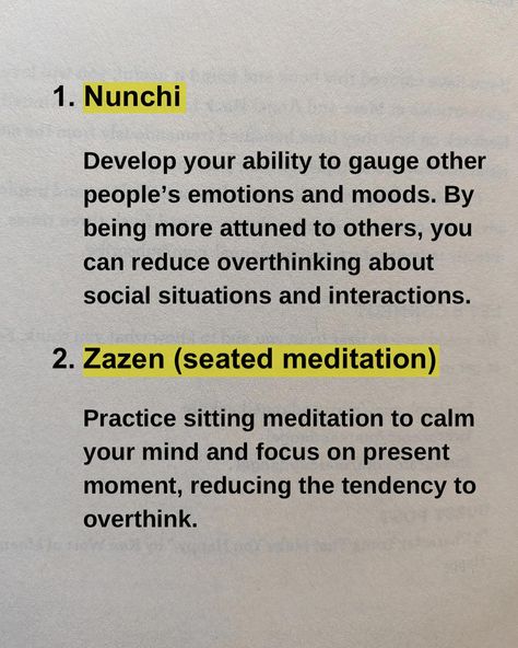 ✨Sharing 18 Japanese techniques to help you stop overthinking. ✨These techniques are deeply rooted in cultural practices, philosophies and traditions. Some of the books in which these techniques are discussed are- - Kaizen - Zen mind -Wabi sabi -The power of Nunchi -Bushido etc. ✨Incorporating these techniques into your daily life can help you create a more balanced and mindful approach to thinking, ultimately reducing overthinking. Which technique did you find interesting? Follow @bookly... Japanese Techniques, Zen Mind, Zen Philosophy, Create Your Dream Life, Alice In Wonderland Drawings, Stop Overthinking, Japanese Philosophy, Notebook Ideas, Books For Self Improvement