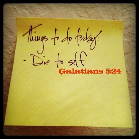 To do: DIE TO SELF Die To Self, Walk In The Spirit, Things To Do Today, True Things, In Christ Alone, Christian Love, Powerful Words, Note To Self, Word Of God