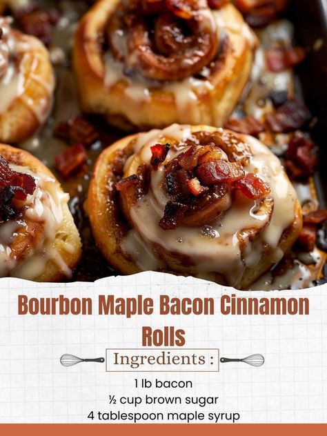 Maple Bacon Cinnamon Rolls, Bacon Cinnamon Rolls, Candied Bacon, Maple Bacon, Maple Syrup, Cinnamon Rolls, Bourbon, Syrup, Brown Sugar