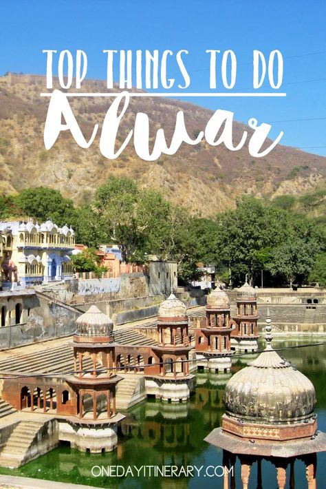 One Day in Alwar itinerary - Top Things to Do in Alwar, Rajasthan Rajasthan Culture, Rajasthan Trip, Culture Of Rajasthan, Gertrude Bell, Rajasthan Tourism, Alwar Rajasthan, Travel Packing Essentials, Indian City, Travel Destinations In India