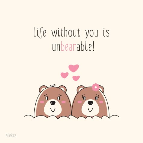 I Love You Cute Illustration, Love Bears Cartoon, Cute Love Cartoons Long Distance, Bear Puns Cute, Bear Hug Quotes, Valentines Day Poster, Bff Quotes Funny, Live Life Happy, Diy Birthday Gifts For Friends