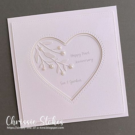 Pearl Anniversary Cards Handmade, Pearl Wedding Anniversary Cards Handmade, Pearl Wedding Anniversary Cards, Diamond Anniversary Cards Handmade, Pearl Anniversary Cards, 60th Anniversary Cards Handmade, Chris Stokes, Homemade Wedding Cards, Stampin Up Wedding Cards