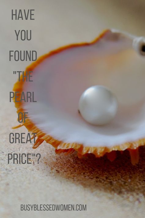 Store Up Treasures In Heaven, It’s Over Isn’t It Pearl, The Kingdom Of Heaven Is Like A Treasure, The Pearl Of Great Price, Heavenly Treasures, Oil Of Every Pearl's Un-insides, Pearl Of Great Price, Treasures In Heaven, Ladies Luncheon