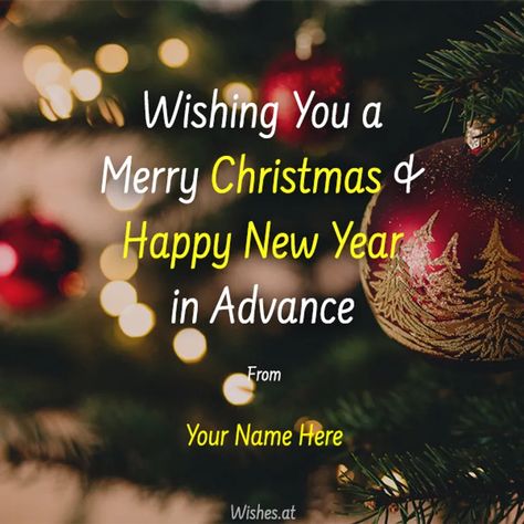 Advance Christmas & New year Image Wishes Advance Christmas Wishes, New Year Love Messages, Happy New Year Countdown, Christmas And New Year Wishes, Christmas Text Messages, New Year Image, Xmas Messages, Christmas Wishes Greetings, Happy Christmas Wishes