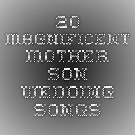 20 Magnificent Mother Son Wedding Songs Mother Son Wedding Songs, Mother Son Songs, Mother Son Wedding Dance, Wedding Songs Reception, Marriage Promises, Songs For Sons, Monster In Law, Mother Of The Groom Hairstyles, Mommy Son