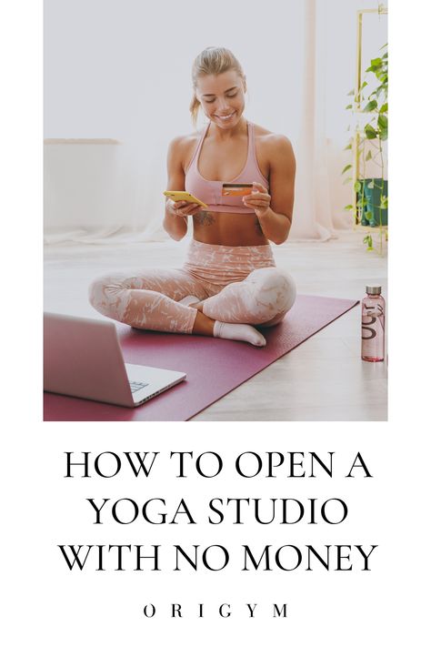 How To Start Your Own Yoga Studio, How To Open A Yoga Studio, Yoga Studio Business Plan, Open Yoga Studio, Starting A Yoga Business, Yoga Center Design, Small Yoga Studio, Wellness Lounge, Home Pilates Studio