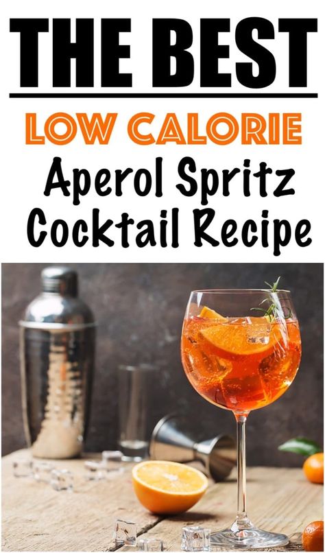 Low Calorie Aperol Spritz Cocktail Recipe Aperol Drinks, Spritz Drink, 500 Calories Recipes, Aperol Spritz Recipe, Low Calorie Cocktails, Spritz Recipe, Spritz Cocktail, Metabolism Boosting Foods, Low Calorie Cooking