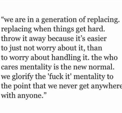 The saddest thing about our generation. They will never know true love Our Generation Quotes, This Generation Quotes Truths, This Generation Quotes, This Generation Is Messed Up, Story Creator, Lessons Learned In Life Quotes, Try Quotes, Generations Quotes, This Generation