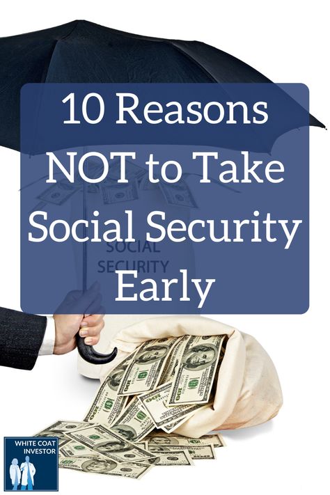 Retirement Investing, Social Security Benefits Retirement, The Right Move, Social Security Benefits, Financial Wellness, Saving For Retirement, Budgeting Money, White Coat, 10 Reasons