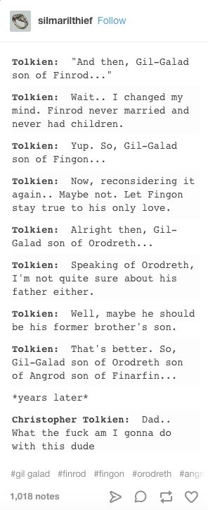 Christopher Tolkien, Tolkien Names Elves, The Valar Tolkien, The Silmarillion, Tolkien Language, Lotr Tumblr Funny, Silmarillion Funny, Elvish Language Tolkien, Orodreth Tolkien