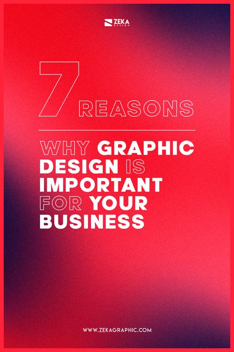 7 Reasons Why Graphic Design Is Important For Your Business Build Your Brand Creative Ads, Good Graphic Design, Linkedin Content, Graphic Business, Logo Design Process, Graphic Design Blog, Street Marketing, Graphic Design Company, Learning Graphic Design