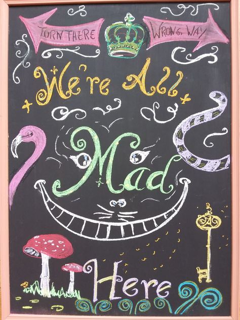 We're all mad here, Alice in Wonderland, chalkboard,  Kreidetafel Alice In Wonderland Chalkboard, Alice In Wonderland Tea Party Birthday, Onederland Birthday Party, Coffee Board, We're All Mad Here, The Mad Hatter, Alice In Wonderland Tea Party, Halloween 2022, Were All Mad Here