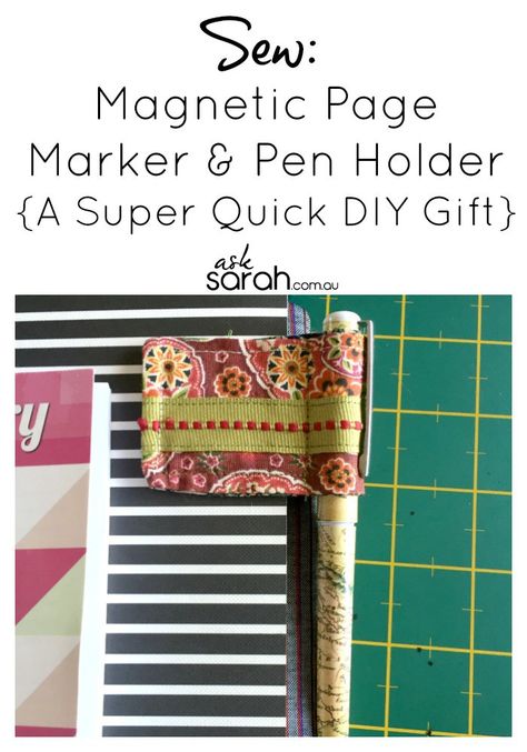 Sew: Magnetic Page Marker & Pen Holder A Super Quick DIY Gift Magnetic Pen Holder, Pen Holder Diy, Quick Diy Gifts, Homemade Bookmarks, Magnetic Business Cards, Magnetic Pen, Diary Covers, Quick Diy, Cute Pens