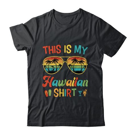 This Is My Hawaiian Shirt Tropical Luau Costume Party Hawaii Shirt Tank Top Funny Saying Hawaii Hawaiian Matching Family Girl Boy Gifts For Women Men Dad Mom Son Daughter Cruise Boat Summer Vacation Beach Lovers Go On A Love Cruising Sailing Travel Traveling Trip Vacations Ocean Funny Quotes Tee T-Shirts Clothes Outfits Apparel Costume Great Saying For Men Women Girls Guy Luau Costume, Boat Summer, Cruise Boat, Boy Gifts, Funny Tank Tops, Mom Son, Quote Tees, Clothes Outfits, Top Funny