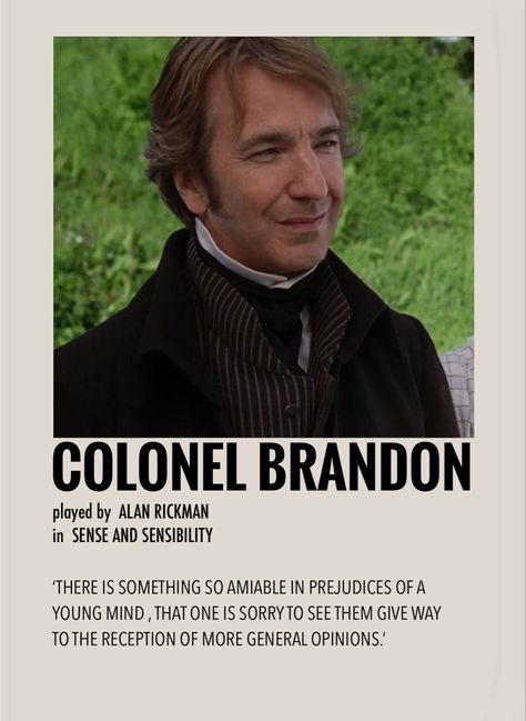 Sense And Sensibility 1995, Colonel Brandon, Alan Rickman Movies, Alan Rickman Severus Snape, Character Poster, Sense And Sensibility, Snape Harry Potter, Snape Harry, Professor Snape