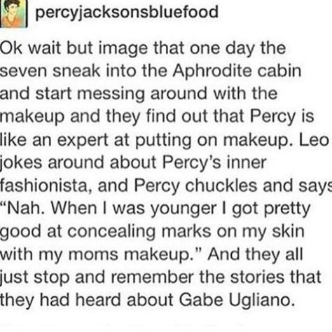 Percy Jackson Gabe Ugliano, Gabe Ugliano, Dark Percy Jackson Headcanons, Dark Percy Jackson, Dark Percy, Percy Jackson Headcanons, Pjo Quotes, Zio Rick, Percy Jackson Head Canon