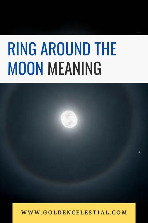 Ring Around The Moon Meaning Ring Around The Moon Meaning Witchcraft, Ring Around The Moon Meaning, Full Moon Meaning, Witch Meaning, Ring Around The Moon, Moon Spiritual, Moon Madness, Witchy Women, Spiritual Science