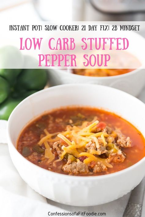 Instant Pot Low Carb, Low Carb Stuffed Peppers, Soup Keto, Low Carb Soup Recipes, Pot Recipes Healthy, Pepper Soup, Stuffed Pepper, 21 Day Fix Meals, Keto Soup