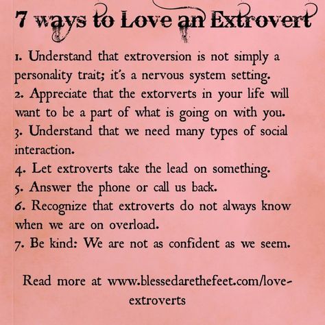 7 ways to love your extrovert Extrovert Problems, Extrovert Personality, Extrovert Quotes, Enfp Things, Introvert Vs Extrovert, Ways To Love, Extroverted Introvert, People Skills, Behavioral Science