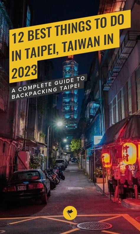 Taipei Travel Guide, Taiwan Itinerary, World Travel Destinations, Taipei Travel, Backpacking Guide, Taipei 101, Bangkok Travel, Taiwan Travel, Travel Destinations Asia