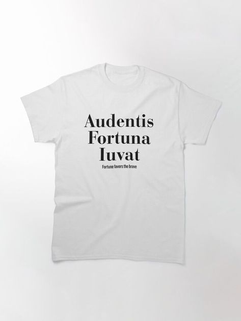 audentis fortuna iuvat, fortune favors the brave, bold, quote, latin, greek, greece, motivation, positive, controle, challenge, fashion, minimalist, season, entrepreneur, travel, Audentis Fortuna Iuvat, Fortune Favors The Brave, Thanksgiving 2020, Christmas Funny, Comfy Tees, First Christmas, Christmas Humor, Tshirt Colors, Funny Tshirts