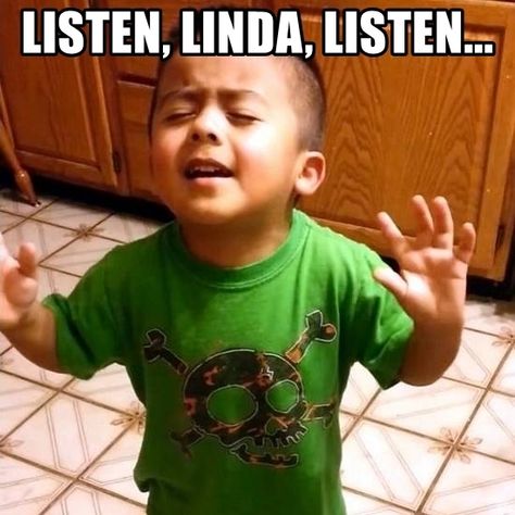 Listen Linda... Cute Memes For Boyfriend Relationships I Love You, Love You Meme Funny, Love You Cute Pictures, Funny Love Memes Humor, I Love You Meme, Cute Memes For Him, I Love You Cute Pics, Listen Linda, Love You Memes