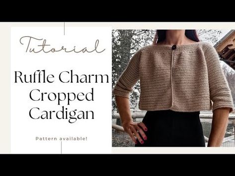 (2752) Ruffle Charm Cropped Cardigan Crochet Tutorial - YouTube Cardigan Crochet Tutorial, Cropped Cardigan Crochet, Ruffle Cardigan, Crochet Ruffle, Cardigan Crochet, Crochet Style, Tutorial Video, Cardigan Pattern, Cropped Cardigan