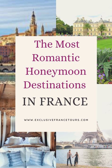 French Honeymoon, October Honeymoon, Honeymoon France, Honeymoon In France, Best Honeymoon Locations, France Honeymoon, Bora Bora Honeymoon, Honeymoon Tips, Europe Honeymoon