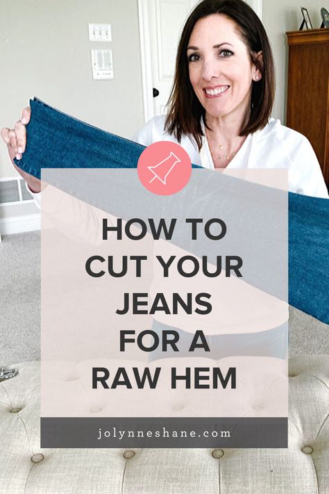 Shortening Jeans Frayed, Correct Length For Jeans, Easy Hem Jeans, Diy Hemming Jeans, Length Of Jeans Women, Straight Leg Raw Hem Jeans Outfits, Cropped Raw Hem Jeans Outfit, No Hem Jeans, Cropping Jeans Diy