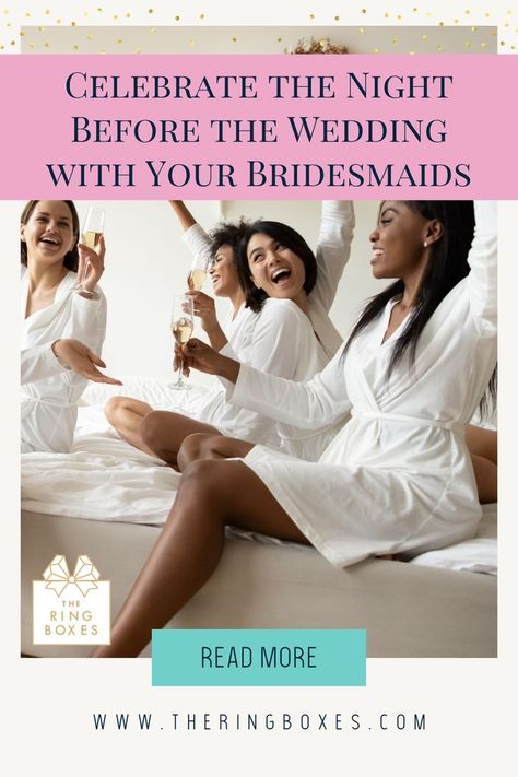 Celebrate the Night Before the Wedding with Your Bridesmaids Ms To Mrs, Night Before The Wedding, Night Before Wedding, Wedding Day Checklist, Before The Wedding, Wedding Toasts, Romantic Movies, Morning Wedding, Wedding Planning Tips