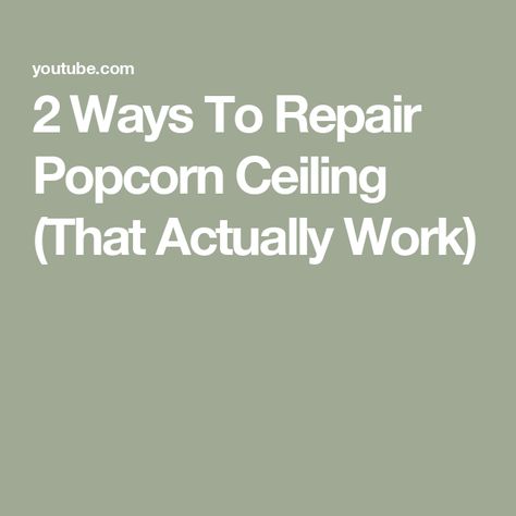 2 Ways To Repair Popcorn Ceiling (That Actually Work) Repair Popcorn Ceiling Diy, How To Fix Popcorn Ceiling Diy, Popcorn Ceiling Repair, Painting Popcorn Ceiling, Ceiling Repair, Flourescent Light, Covering Popcorn Ceiling, How To Make Popcorn, Removing Popcorn Ceiling