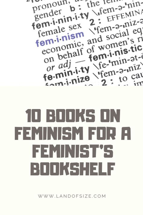 Feminism Books, Feminism Books Reading Lists, Books About Feminism, Feminism Definition, Books About Social Issues, Feminist Book Recommendations, Feminist Non Fiction Books, Bad Feminist Book, What Is Feminism