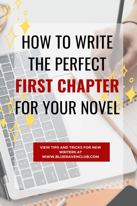 How to write the perfect first chapter for your novel | Blue Raven Club How To Write A First Chapter, Outline Writing, Outlining A Novel, Writing Romance Novels, Writing Outline, Publish A Book, Blue Raven, Digital Story, Writers Workshop