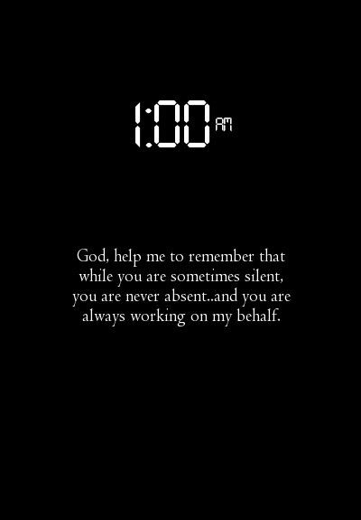 1 am in the morning!! Staying Focused, A Course In Miracles, God Help Me, Life Quotes Love, Quote Board, The Perfect Guy, Religious Quotes, Spiritual Inspiration, Jesus Cristo