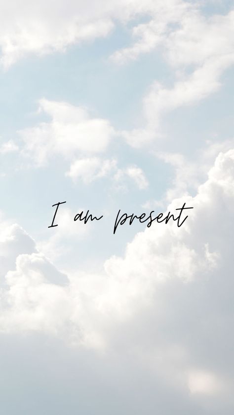 I Am Present, Daily Manifestation, Live Your Dreams, Dream Future, Manifestation Miracle, Daily Positive Affirmations, Manifestation Affirmations, Daily Affirmations, Phone Wallpapers