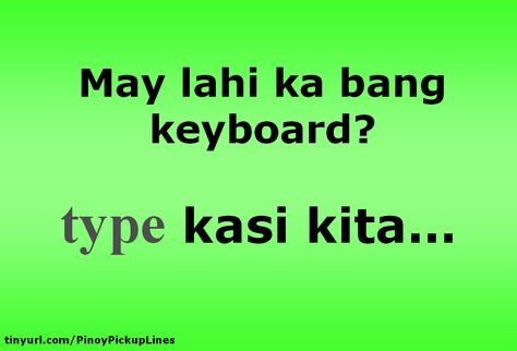 Cheesy Tagalog Pick Up Lines 2012 - The Official Homepage of Carlo Dimaandal Number Pick Up Lines, Tagalog Pick Up Lines, Crush Quotes Tagalog, Quotes Filipino, Pinoy Jokes Tagalog, Filipino Jokes, Funny Hugot Lines, Pick Up Lines Tagalog, Bisaya Quotes