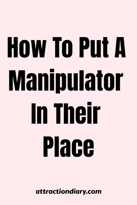 Find out how to confidently handle manipulative behavior and establish healthy boundaries with these proven techniques. Dealing With Manipulative People, Attention Seeking Behavior In Adults, How To Deal With Manipulative People, Manipulative People Quotes, Manipulative Behavior, Manipulative Men, Disrespectful People, Behavior Quotes, Attention Seeking Behavior