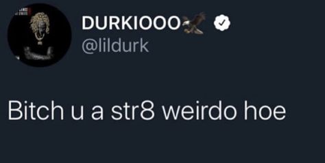 Durkio Quotes, Rappers Tweets, Rapper Tweets, Rapper Quotes, Serious Quotes, Snap Quotes, Instagram Quotes Captions, Funny True Quotes, Doing Me Quotes