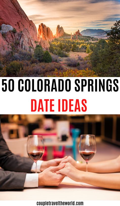 50 Colorado Springs Date Ideas For Couples. Colorado Date Ideas, Colorado Honeymoon Summer, Date Night Ideas In Dfw, Hot Springs Near Denver Colorado, Colorado Springs Things To Do, Denver Colorado Vacation, Couples Dinner, Best Travel Apps, Spring Date