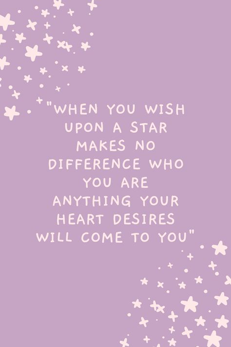 When You Wish Upon A Star, When You Wish Upon A Star Tattoo, Wish Upon A Star Tattoo, Wish Upon A Star, Dreams Come True Quotes, Notes For Kids Lunches, Starry Eyed, Star Quotes, World Quotes