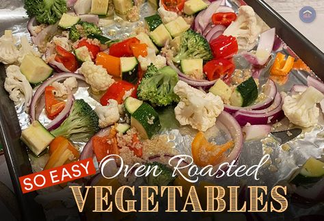 Vegetables In The Oven, Oven Baked Vegetables, Roasted Vegetable Medley, Roasting Vegetables, Oven Vegetables, Roasted Vegetables Oven, Happy Housewife, Vegetable Medley, How To Roast