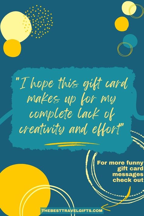 I hop this gift card makes up for my complete lack of creativity and effort! Funny Gift Cards, Giving Quotes, Card Messages, The Mundane, Sense Of Humor, Funny Gifts, Words Of Wisdom, Funny Quotes, Card Making