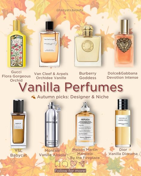 🍂 Vanilla for autumn — why not? Here are 8 excellent perfumes that perfectly match this time of year. ▫️ Gucci Flora Gorgeous Orchid — for those who still miss summer. It’s a vanilla scent with a tropical orchid note that gives an illusion of banana. ▫️ Van Cleef & Arpels Orchidee Vanille — a sweet, almost edible, slightly powdery vanilla scent with a hint of florals and fruits. ▫️ Burberry Goddess — I adore this sophisticated and classy scent. It’s a perfect mix of vanilla and a soft... Floral Scented Perfume, Burberry Goddess Perfume, Gourmand Perfumes For Women, Powdery Perfumes, Vanilla Perfumes For Women, Gourmand Scents, Burberry Goddess, Gucci Flora Perfume, Vanilla Perfumes