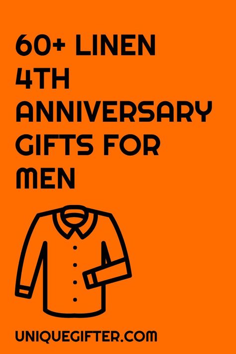 We've been married nearly four years already! I love this list of 4th anniversary gift ideas for men - we're having so much fun using the traditional anniversary gifts and this year's is linen. Getting gifts for my husband is tricky sometimes and now I have tons of great ideas to get him! Linen Gifts For Him, 4th Year Anniversary Gifts For Him, Four Year Anniversary Ideas For Him, 4 Year Anniversary Gift Ideas For Him, 4th Anniversary Gifts For Him, 4th Wedding Anniversary Gifts For Him, Gifts For My Husband, Linen Gifts, Anniversary Gift Ideas For Him Boyfriend