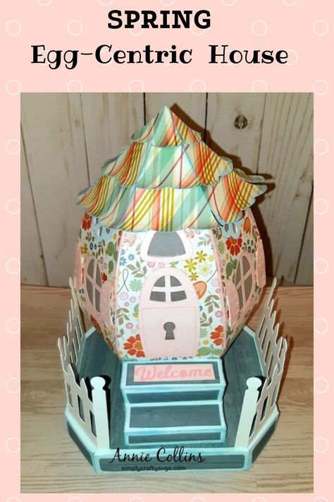 3D  Spring Egg-Centric House made with SVG file.  #simplycraftysvgs #3dsvgfile 3d Svg, 3d Paper Crafts, Spring Design, Flower Svg, Scan N Cut, Paper Houses, Best Seasons, Creating A Blog, Vintage Camper