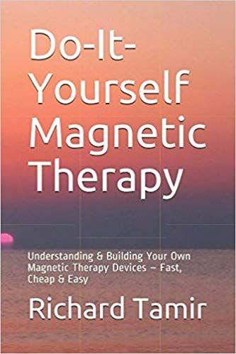 Do-It-Yourself Magnetic Therapy: Understanding & Building Your Own Magnetic Therapy Devices - Fast, Cheap & Easy: Richard Tamir: 9781549707940: Amazon.com: Books Book For Beginners, Magnet Therapy, Magnetic Therapy, Neodymium Magnets, Medical Advice, Do It Yourself, How To Make Your, Build Your Own, Podcast