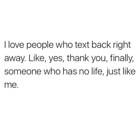 I Love People, Funny Text Memes, Memes Love, Text Back, Text Memes, Snap Quotes, Just Kidding, Love People, True Story