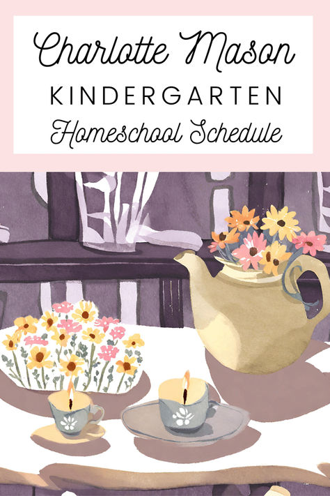 A look at a kindergarten homeschool schedule for a relaxed Charlotte Mason influenced home. Charlotte Mason Kindergarten Schedule, Charlotte Mason Homeschool Schedule, Pre K Homeschool Schedule, Charlotte Mason Morning Basket, Charlotte Mason Homeschool Room, Homeschool Ideas Kindergarten, 1st Grade Homeschool Schedule, Kindergarten Homeschool Ideas, Tk Homeschool